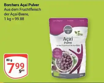 Globus Borchers Açaí Pulver je 80 g Angebot