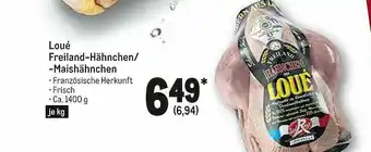 METRO Loué Freiland-hähnchen Oder -maishähnchen Angebot