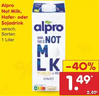 Netto Marken-Discount Alpro Not Milk, Hafer oder Sojadrink 1 Liter Angebot