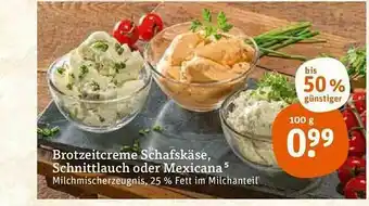 tegut Brotzeitcreme Schafskäse, Schnittlauc Oder Mexicana Angebot