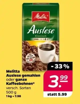 NETTO Melitta Auslese gemahlen oder ganze Kaffeebohnen versch. Sorten 500 g Angebot