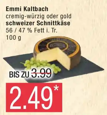 Marktkauf Emmi Kaltbach cremig-würzig oder gold schweizer Schnittkäse 100 g Angebot