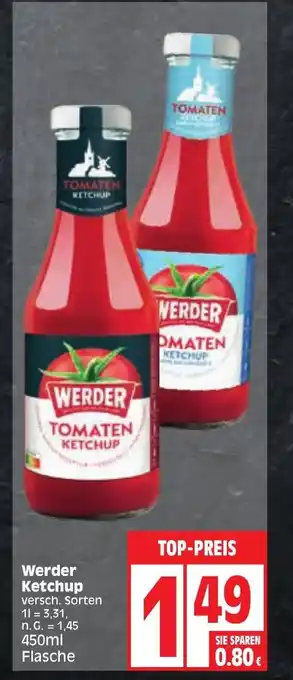 Edeka Werder Ketchup versch. Sorten 450 ml Angebot