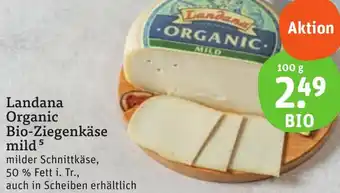 tegut Landana Organic Bio-Ziegenkäse mild 100 g Angebot