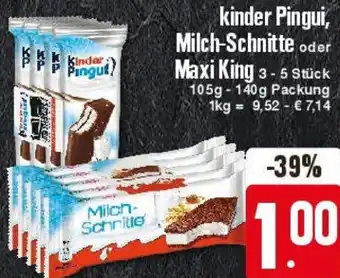 Edeka kinder Pingui, Milch-Schnitte oder Maxi King 3-5 Stück Angebot