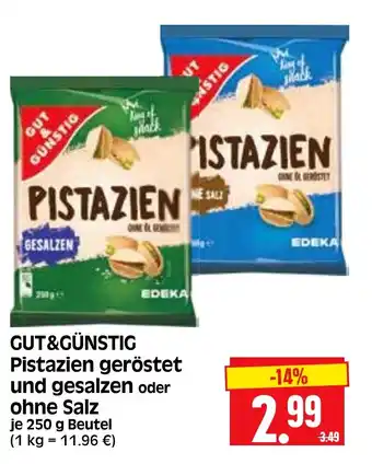 Edeka Herkules GUT&GÜNSTIG Pistazien geröstet und gesalzen oder ohne Salz je 250 g Beutel Angebot