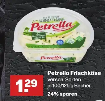 Handelshof Petrella Frischkäse versch. Sorten je 100/125 g Angebot