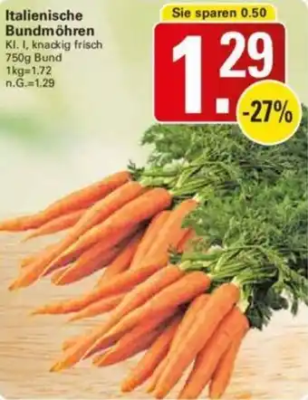 WEZ Italienische Bundmöhren 750 g Bund Angebot