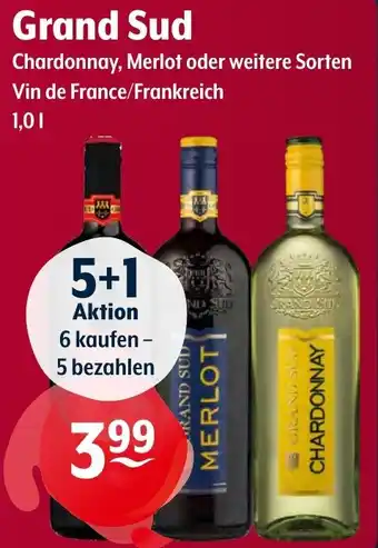 Trink und Spare Grand Sud Chardonnay, Merlot oder weitere Sorten 1L Angebot