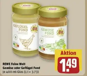 REWE REWE Feine Welt Gemüse oder Geflügel Fond 400-ml Glas Angebot