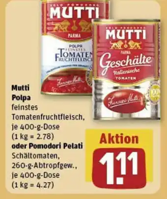 REWE Mutti Polpa oder Pomodori Pelati 260g Dose Angebot