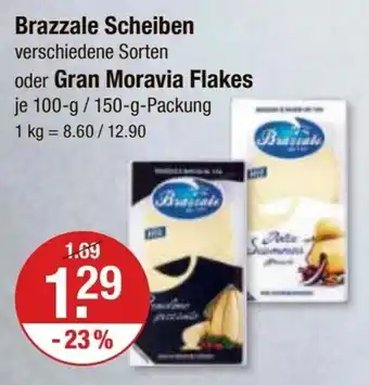 V Markt Brazzale Scheiben verschiedene Sorten oder Gran Moravia Flakes je 100-g/ 150-g-Packung Angebot