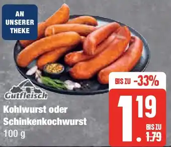 Edeka Gutfleisch Kohlwurst oder Schinkenkochwurst 100 g Angebot