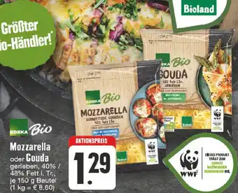 Edeka Edeka Bio Mozzarella oder Gouda 150 g Beutel Angebot