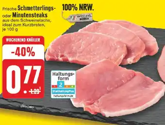 Edeka Frische Schmetterlings oder Minutensteaks 100 g Angebot