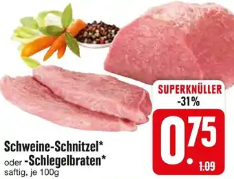 Edeka Schweine-Schnitzel oder Schlegelbraten 100 g Angebot
