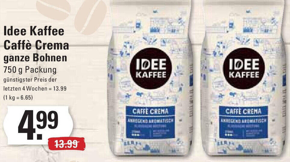 Idee Kaffee Caffè Crema ganze Bohnen 750 g Packung Angebot bei Edeka