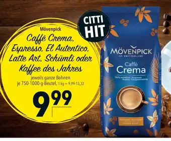 CITTI Markt Mövenpick Caffè Crema, Espresso, El Autentico, Latte Art, Schümli oder Kaffee des Jahres 750-1000g Angebot