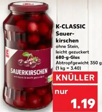 Kaufland K-CLASSIC Sauer- kirschen 680 g Glas Angebot