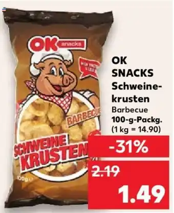 Kaufland Ок SNACKS Schweine- krusten 100 g Packg. Angebot