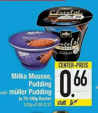 E-Center Milka Mousse, Pudding Oder Müller Pudding Angebot