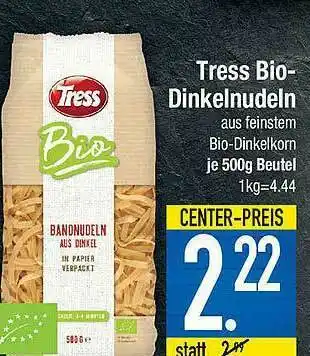 E-Center Tress Bio-dinkelnudeln Angebot