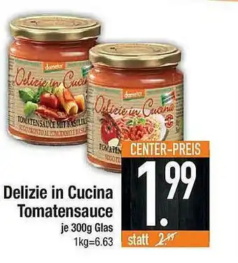 E-Center Delizie In Cucina Tomatensauce Angebot