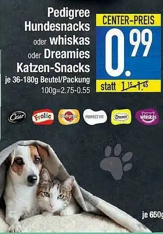 E-Center Pedigree Hundesnacks Oder Whiskas Oder Dreamies Katzen-snacks Angebot