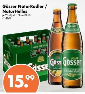 Trink und Spare Gösser NaturRadler oder NaturHelles 20x0,5L Angebot