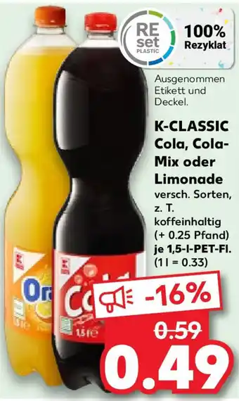 Kaufland K-CLASSIC Cola, Cola-Mix oder Limonade 1,5 L Angebot