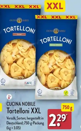 Aldi Nord CUCINA NOBILE Tortelloni XXL 750 g Packung Angebot