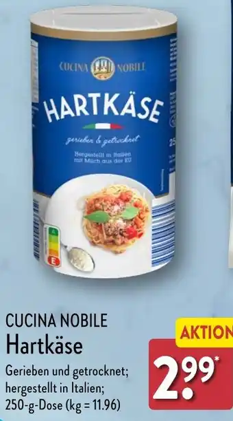 Aldi Nord CUCINA NOBILE Hartkäse 250 g Dose Angebot