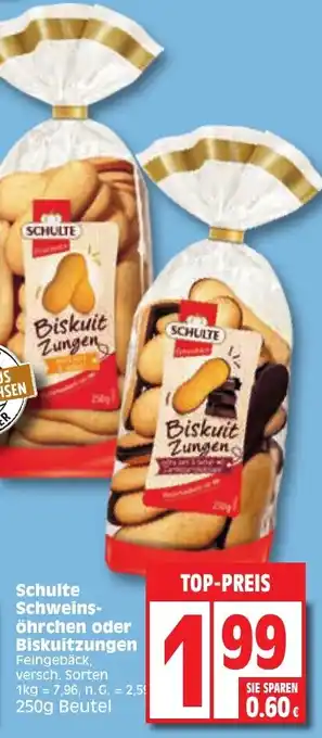 Edeka Schulte Schweinsöhrchen oder Biskuitzungen 250 g Beutel Angebot