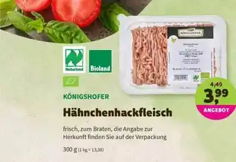 Denns BioMarkt Königshofer Hähnchenhackfleisch Angebot