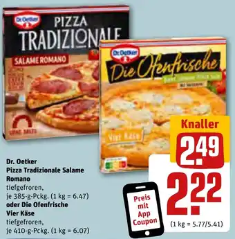 REWE Dr. Oetker Pizza Tradizionale Salame Romano 385 g oder Die Ofenfrische Vier Käse 410 g Pckg. Angebot