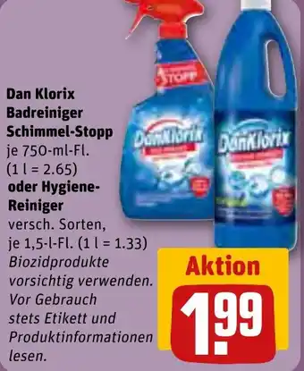 REWE Dan Klorix Badreiniger Schimmel-Stopp 750 ml oder Hygiene Reiniger 1,5 L-Fl. Angebot