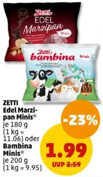 PENNY ZETTI Edel Marzipan Minis 180 g oder Bambina Minis 200 g Angebot