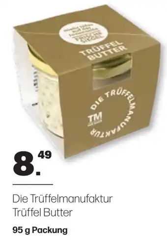 Handelshof Die Trüffelmanufaktur Trüffel Butter 95 g Packung Angebot