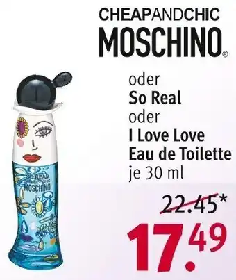 Rossmann CHEAPANDCHIC MOSCHINO oder So Real oder I Love Love Eau de Toilette 30 ml Angebot