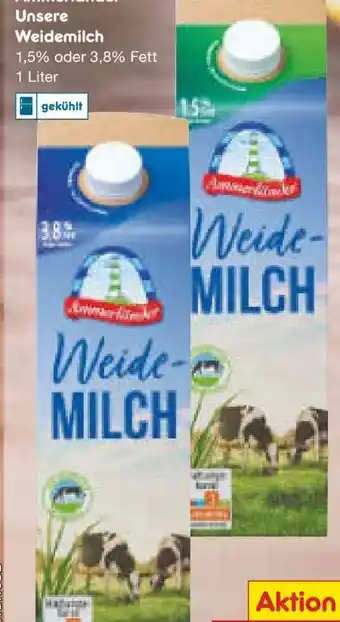 Netto Marken-Discount Unsere Weidemilch Angebot