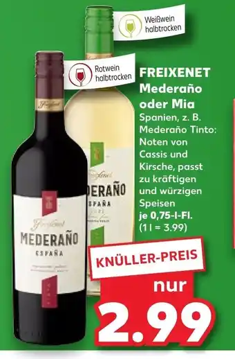 Kaufland FREIXENET Mederaño oder Mia 0,75 l Fl. Angebot