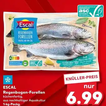 Kaufland Escal Regenbogen-Forellen 1 kg Packg. Angebot