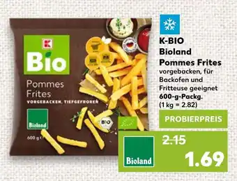 Kaufland K-BIO Bioland Pommes Frites 600-g-Packg. Angebot