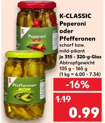 Kaufland K-CLASSIC Peperoni oder Pfefferonen 315-320 g Glas Angebot