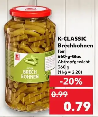 Kaufland K-CLASSIC Brechbohnen 660 g Glas Angebot