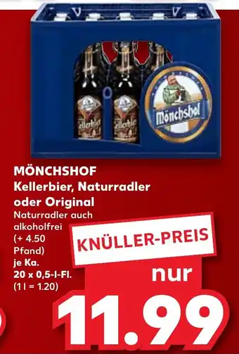 Kaufland MÖNCHSHOF Kellerbier, Naturradler oder Original Ka. 20 x 0,5 l Fl. Angebot