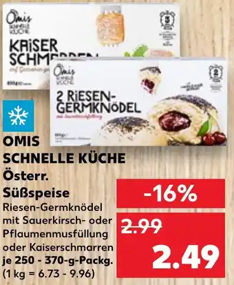 Kaufland OMIS SCHNELLE KÜCHE Österr. Süßspeise 250-370 g Packg. Angebot