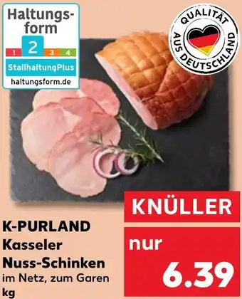 Kaufland K-PURLAND Kasseler Nuss-Schinken Angebot