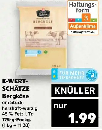 Kaufland K-WERTSCHÄTZE Bergkäse 175 g Packg. Angebot