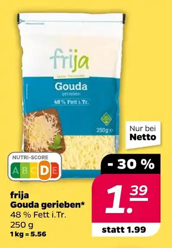 NETTO frija Gouda gerieben 250 Gouda Angebot